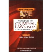Dr. Kumar Askand Pandey's Principles of Criminal Law in India - Cases & Material by Central Law Publications 